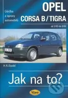 Opel Corsa B/Tigra od 3/93 do 8/00 (Údržba a opravy automobilů č. 23) - kniha z kategorie Přírodní vědy a technika