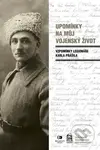 Upomínky na můj vojenský život (Vzpomínky legionáře Karla Prášila) - kniha z kategorie Historie