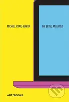 On being an artist - Michael Craig-Martin - kniha z kategorie Umění, design a architektura