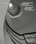 Funkcionalistická architektura meziválečného Brna / Functionalist Architecture of Interwar Brno - kniha z kategorie Historie