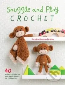 Snuggle and Play Crochet - Carolina Guzman Benitez - kniha z kategorie Zdraví a životní styl