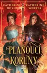 Planoucí koruny - Katherine Webber, Catherine Doyle - kniha z kategorie Beletrie pro děti