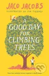 A Good Day for Climbing Trees - Jaco Jacobs - kniha z kategorie Beletrie pro děti