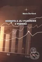 Hodnota a jej vyjadrenie v podniku - Mária Ďurišová - kniha z kategorie Ekonomie