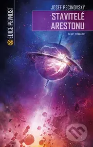 Stavitelé Arestonu - Josef Pecinovský - kniha z kategorie Detektivky, thrillery a horory