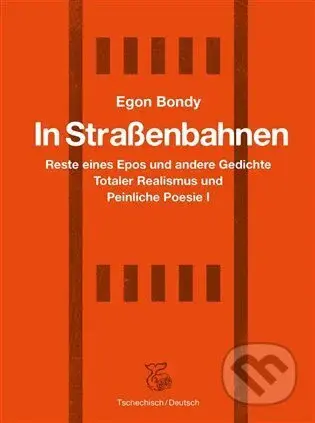 In Strassenbahnen (Reste eines Epos und andere Gedichte Totaler Realismus und Peinliche Poesie I) - kniha z kategorie Poezie