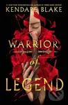 Warrior of Legend - Kendare Blake - kniha z kategorie Fantasy