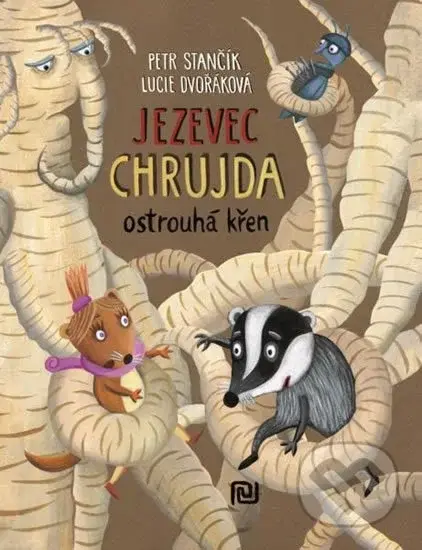 Jezevec Chrujda ostrouhá křen - Petr Stančík, Lucie Dvořáková (Ilustrácie) - kniha z kategorie Pohádky