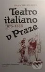 Teatro italiano v Praze 1875-1880 - Hana Tillmanová - kniha z kategorie Divadlo