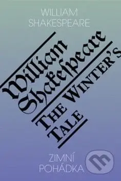 Zimní pohádka / The winter’s tale - William Shakespeare