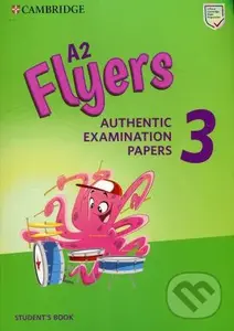 A2 Flyers 3 - Student's Book (Authentic Examination Papers)