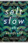 Salt Slow - Julia Armfield - kniha z kategorie Společenská beletrie