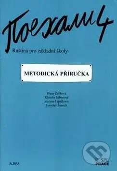 Pojechali 4 (metodická příručka ruštiny pro ZŠ) - Hana Žofková, Klaudia Eibenová, Zuzana Liptáková - kniha z kategorie Jazykové učebnice a slovníky