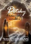 Doteky krásného umění - Jan Cimický, Břetislav Ditrych, Luboš Y. Koláček, Alois Marhoul, Olga Nytrová, Dušan Spáčil, Bohumil Ždichynec (ed.) - kniha…
