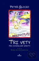 Tri vety pre ospedalské siroty (Román pre dospievajúcich) - kniha z kategorie Pro děti