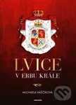 Lvice v erbu krále - Michaela Vaščíková - kniha z kategorie Romantika