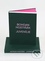 Juvenílie - Bohdan Hostiňák - kniha z kategorie Malířství a sochařství