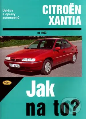 Citroën Xantia od 1993 (Údržba a opravy automobilů) - kniha z kategorie Přírodní vědy a technika