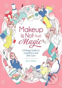 Makeup Is Not (Just) Magic (A Manga Guide to Cosmetics and Skin Care) - kniha z kategorie Sci-fi, fantasy a komiksy