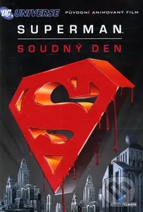Superman: Súdny deň - Lauren Montgomery, Bruce W. Timm
