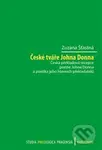 České tváře Johna Donna Česká překladová recepce poezie - kniha z kategorie Historie