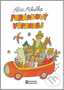 Pohádkový výprodej - Alois Mikulka - kniha z kategorie Pohádky