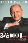 3 a 1/2 roku II (aneb S vírou a odhodláním) - Radim Passer - kniha z kategorie Životopisy