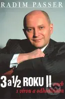 3 a 1/2 roku II (aneb S vírou a odhodláním) - Radim Passer - kniha z kategorie Životopisy