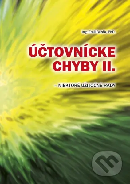 Účtovnícke chyby II. - niektoré užitočné rady - Emil Burák - kniha z kategorie Jednoduché účetnictví