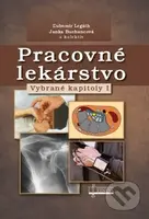 Pracovné lekárstvo (Vybrané kapitoly I) - Ľubomír Legáth, Janka Buchancová - kniha z kategorie Veřejné zdravotnictví a pracovní lékařství