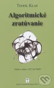 Algoritmické zratúvanie - Teofil Klas