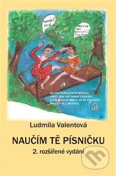 Naučím Tě písničku - Ludmila Valentová - kniha z kategorie Pro děti