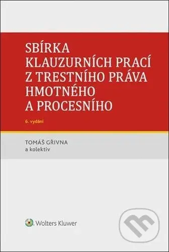 Sbírka klauzurních prací z trestního práva hmotného a procesního - kniha z kategorie Odborné a naučné