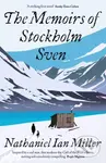 The Memoirs of Stockholm Sven - Nathaniel Ian Miller - kniha z kategorie Společenská beletrie