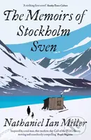 The Memoirs of Stockholm Sven - Nathaniel Ian Miller - kniha z kategorie Společenská beletrie