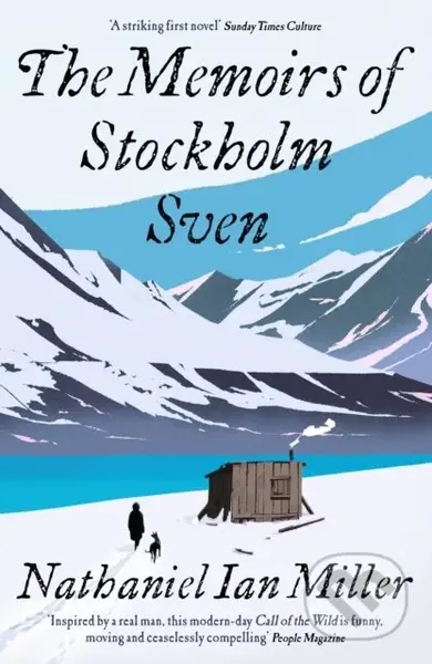 The Memoirs of Stockholm Sven - Nathaniel Ian Miller - kniha z kategorie Společenská beletrie