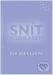 Snít rozhlasem - Eva Schulzová - kniha z kategorie Teorie umění