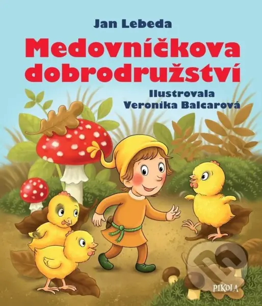 Medovníčkova dobrodružství - Jan Lebeda, Veronika Balcarová (Ilustrátor)