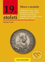 Mince a medaile 19.století - Roman Veselý - kniha z kategorie Historie