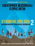 Stvorení pre beh 2 (Bezkonkurenčný sprievodca tréningom) - kniha z kategorie Sport