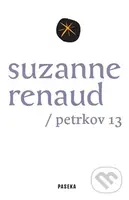 Suzanne Renaud (Petrkov 13) - Lucie Tučková - kniha z kategorie Životopisy