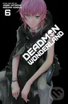 Deadman Wonderland 6 - Jinsei Kataoka, Kazuma Kondou (ilustrátor)