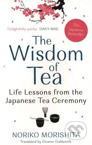The Wisdom of Tea - Noriko Morishita - kniha z kategorie Podle úpravy