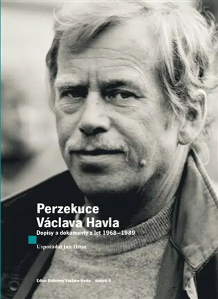 Perzekuce Václava Havla - Václav Havel, Jan Hron