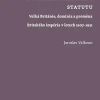 Na cestě k westminsterskému statutu - Jaroslav Valkoun