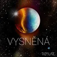 THEM LATE – Vysněná