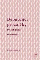 Debutující prozaičky - Tereza Roháčová