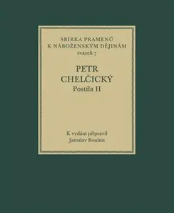 Postila II - Petr Chelčický, Jaroslav Boubín