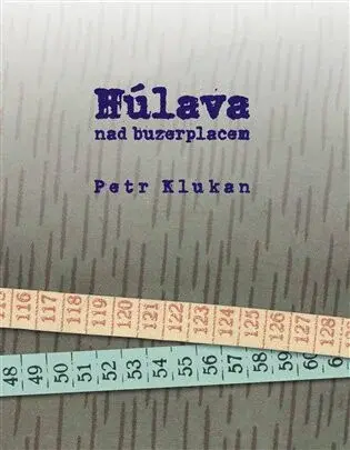 Húlava nad buzerplacem - Petr Klukan