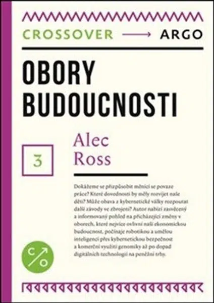 Obory budoucnosti - Alec Ross